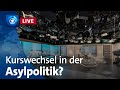 Ringen um die Asylpolitik: Kann der Kurswechsel gelingen? | ARD-Presseclub