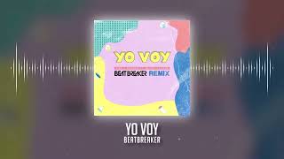 Zion Y Lennox Ft. Daddy Yankee - Yo Voy (BeatBreaker House Remix) - Best Latin Spanish House Music Resimi