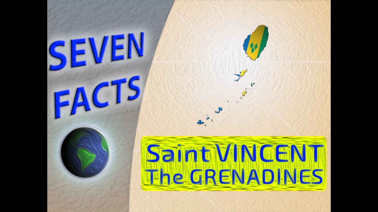 Paradise on Earth: 7 Facts about Saint Vincent and the Grenadines - YouTube
