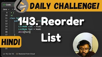 143. Reorder List | leetcode daily challenge | DSA | Shashwat Tiwari Hindi
