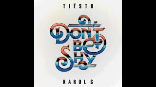 Karol G Don't be shy {LYRICS}