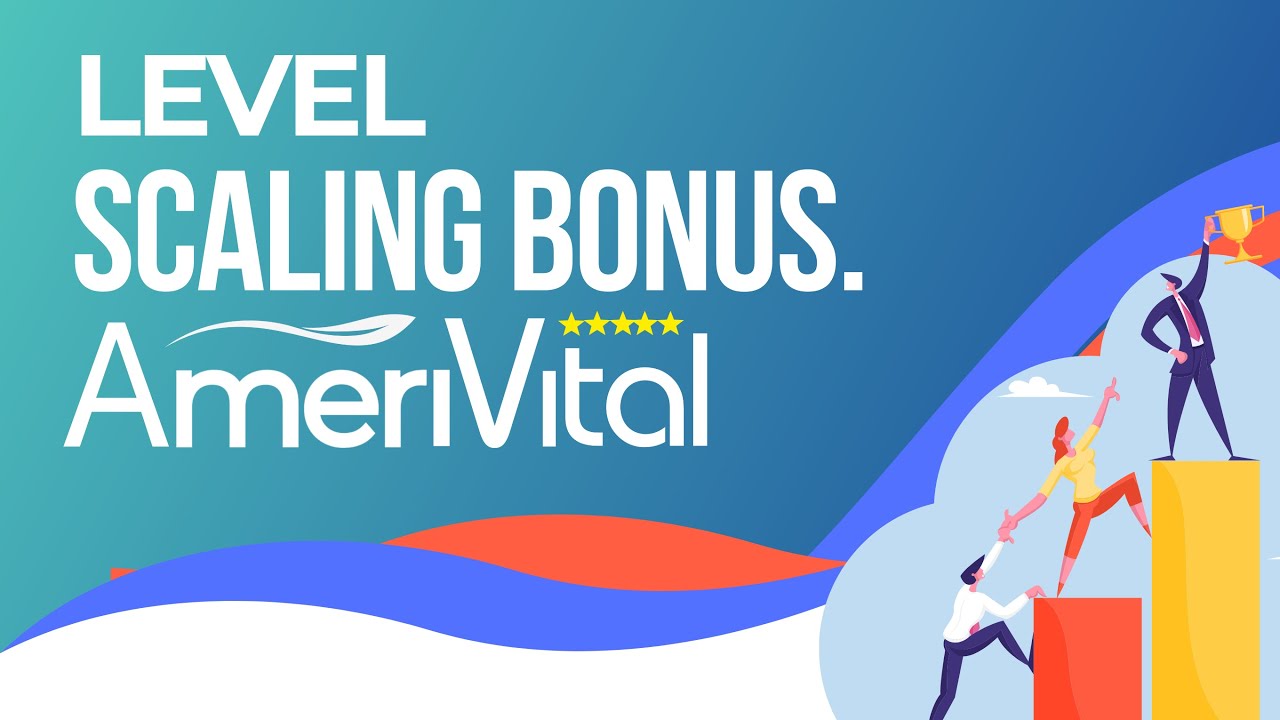 Level Scaling Bonus! High benefits with amerivital! - YouTube