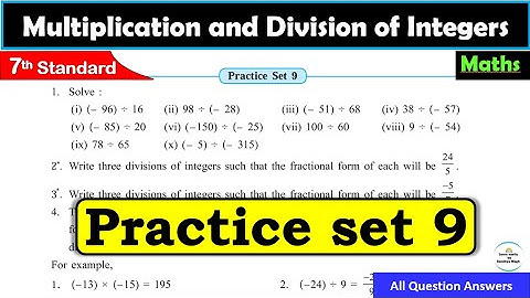 Practice set 9 Class 7 | Chapter 2 Multiplication and Division of Integers | Maths | Mh State Board