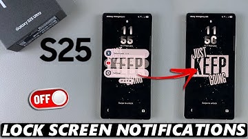 How To Disable Lock Screen Notifications On Samsung Galaxy S25 / S25 Ultra