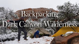 8 Days Backpacking Utah's Dark Canyon Wilderness (With Joey Coconato of MyOwnFrontier) April 2019