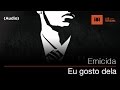 Emicida - Eu gosto dela (Audio)