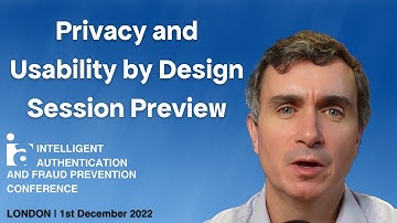 Privacy and Usability by Design - Intelligent Authentication Conference 2022 - Session Preview