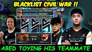Blacklist Civil war !!! Abed vs Gabbi Palos Server EU practice room for Elite League Dota 2