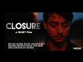 Closure  a short film 