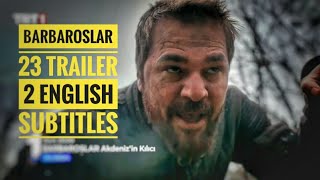 Barbaroslar 23 Trailer 2 English Subtitles | Barbaroslar Episode 23 trailer 2 in English subtitles