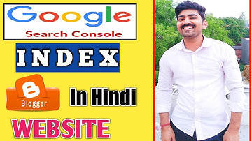 How to Index Blogger Website In Google Search Console | Google me blogger की Website कैसे Index करे