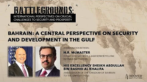 Battlegrounds w/ H.R. McMaster | Bahrain: A Centra...