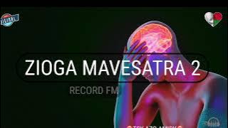 Zioga Mavesatra 2 : Record fm #gasyrakoto