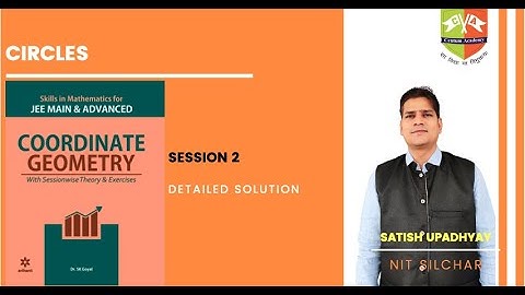 SOLUTION - CIRCLES (SESSION 2) SKILLS IN MATHEMATICS (Coordinate Geometry)- ARIHANT PUBLICATION