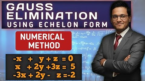 Gaussian Elimination Method: Solving Systems of Linear Equations||Understanding Gaussian Elimination
