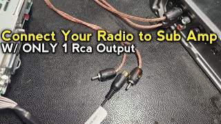 Connect Car Stereo To Amplifer when Radio Has Only 1 Rca Output