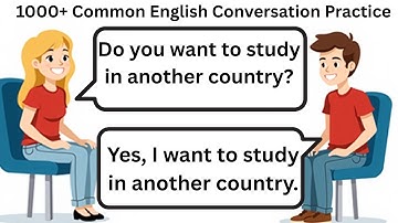 1000+ Common English Conversation Practice | Listening and Speaking for Beginners