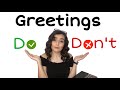 How to greet your adults students? Dos and Don&#39;ts