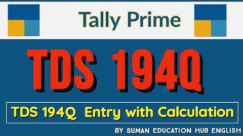 How to record 194Q TDS on Purchase of Goods Entry In Tally Prime I #AccountingbestEnglishChannel
