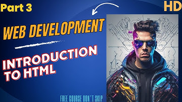 Web development part3 | Introduction to HTML | easy explanation | complete course #youtube