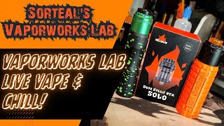 Vaporworks Lab Live Vape & Chill! Dead Rabbit Solo RTA and the Zero X Mech Mod!