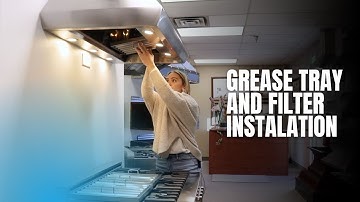 How to Install Range Hood Grease Tray and Baffle Filters