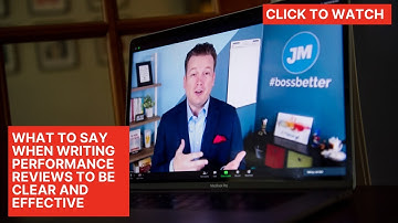 What to Say When Writing Performance Reviews to be Clear and Effective (BossBetter Virtual Summit)