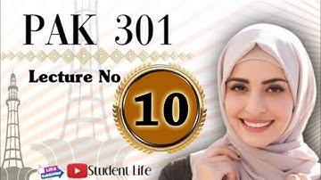 PAK301 LECTURE NO 10||Pakistan studies301Lecture no 10