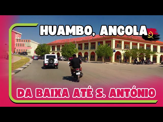 HUAMBO: DA CIDADE BAIXA ATÉ A PRAÇA DO SANTO ANTÓNIO class=