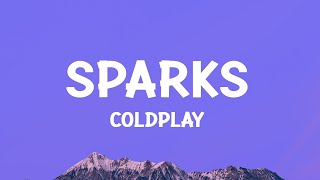 @coldplay - Sparks Lyrics