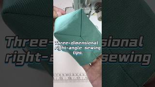 Three-dimensional right-angle sewing tips.