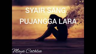 Syair Sang Pujangga Lara  Puisi Sedih  Maya Cathlea