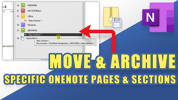OneNote - How to Archive Pages & Sections (easily!)
