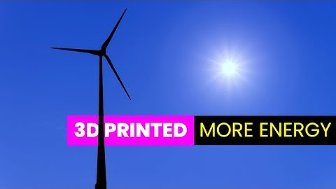 3d Printed Wind Turbines Can Harvest More Energy | Future Technology & Science News 116