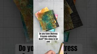 Distress Crayon Technique Class