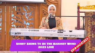 Putri Ariani - Sorry Seems To Be The Hardest Word 2023 (Audio Enhanced) @putriarianiofficial