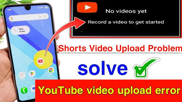 YouTube video upload error || No videos yet record a video to get started || Fix youtube video