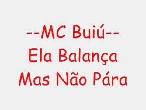 Mc Buiú - Ela Balança Mas Não Pára