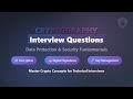 Cryptography Interview Questions: Essential Data Protection and Security Concepts