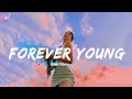 Forever Young ... Chill Mix - English Chill Songs