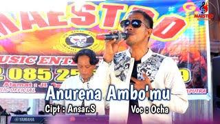 Anurena Ambo'mu - Cipt.Ansar.S - Voc.Ocha - Show Maestro Music Di Corawali Pinrang