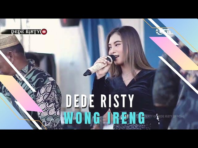 WONG IRENG Voc DEDE RISTY I LIVE MUSIC “DEDE RISTY” GANJENE PANTURA I class=