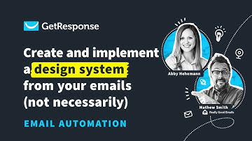 How to Get Started With Email Automation - Create and Implement Design Systems | Email Marketing