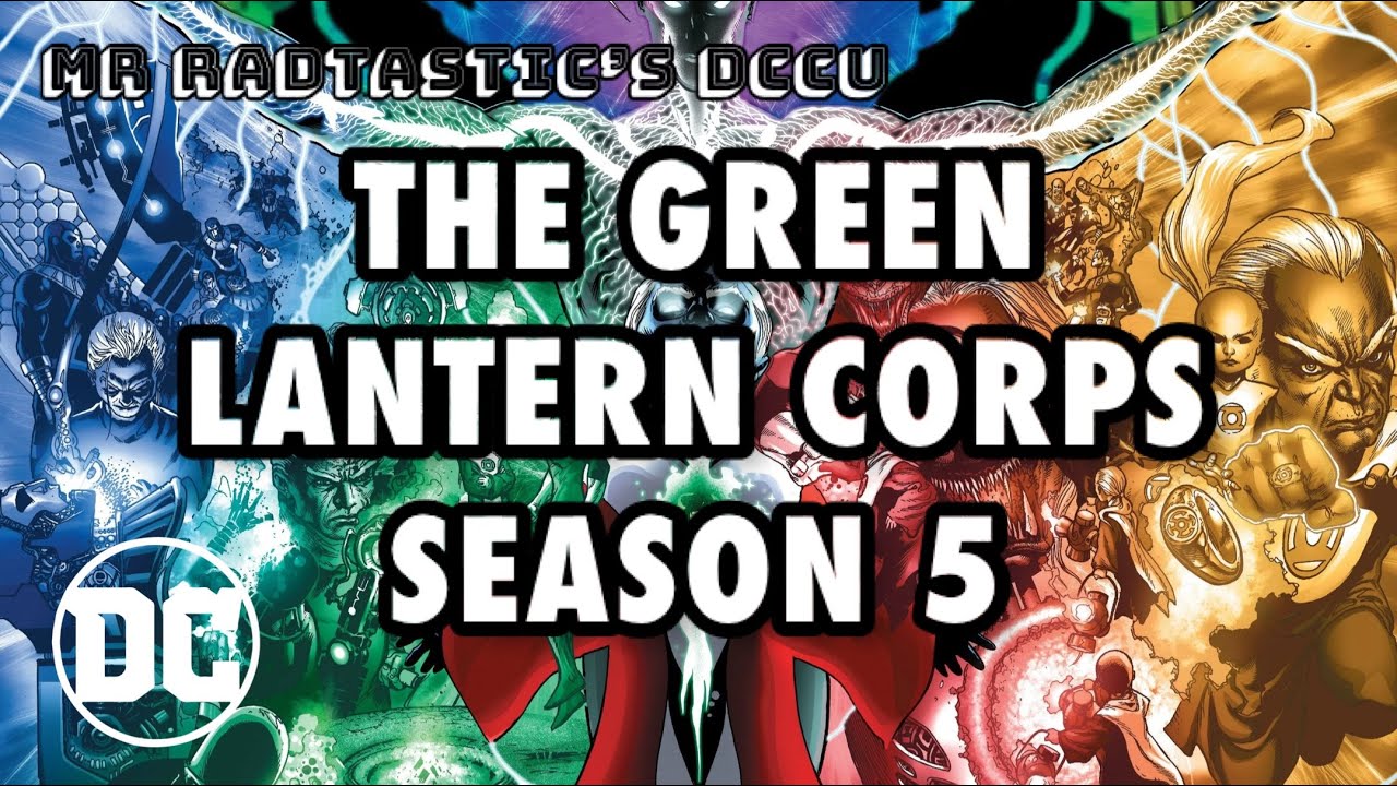 The Green Lantern Corps (Season 5) - My DCCU - YouTube