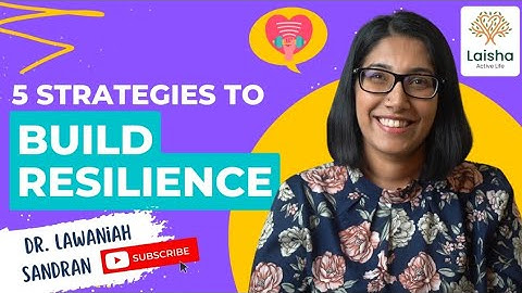 5 Strategies To Build Resilience