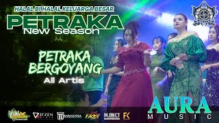 Petraka Bergoyang - All Artis - Aura Music Live Petraka 2025 New Season