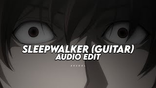 sleepwalker (guitar remix) - akiaura「 edit audio 」