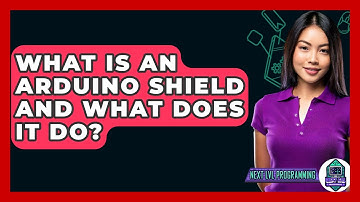 What Is An Arduino Shield And What Does It Do? - Next LVL Programming