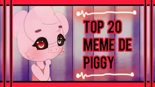 Top 20 Meme de Piggy