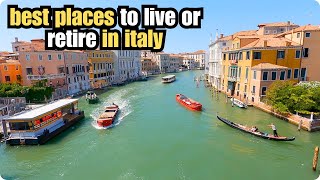 12 Best Places to Live or Retire in Italy